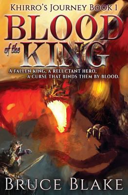 Blood of the King (Khirro's Journey) 1534950834 Book Cover