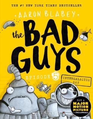 The Bad Guys #5: Intergalactic Gas [Paperback] ... 1760279471 Book Cover