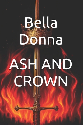 Ash and Crown B0F9WFQCWV Book Cover