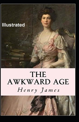 The Awkward Age Illustrated B08L7ZRKK2 Book Cover