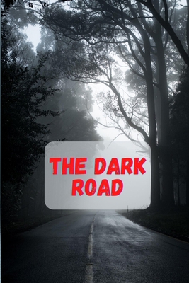 The Dark Road B0BBK1CWZ5 Book Cover