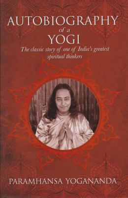 The Autobiography of a Yogi: The Classic Story ... 1785995022 Book Cover