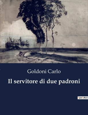Il servitore di due padroni [Italian] B0CG7H2V7C Book Cover