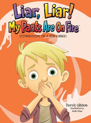 Liar Liar, My Pants Are On Fire!            Book Cover