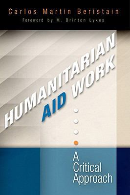 Humanitarian Aid Work: A Critical Approach 0812220536 Book Cover