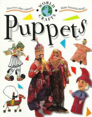 Puppets (World Crafts) 0531158721 Book Cover