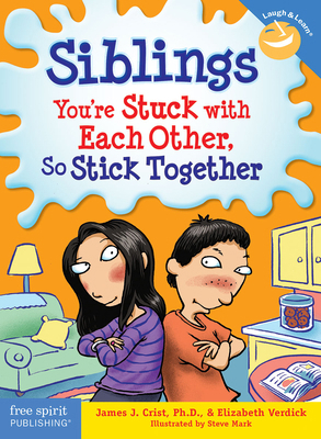 Siblings: You're Stuck with Each Other, So Stic... 1575423367 Book Cover