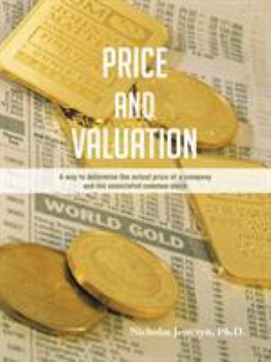 Price and Valuation: A way to determine the act... 1491845422 Book Cover