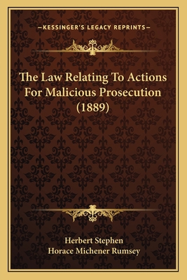 The Law Relating To Actions For Malicious Prose... 1165077388 Book Cover