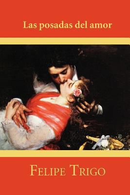 Las posadas del amor [Spanish] 1519149506 Book Cover