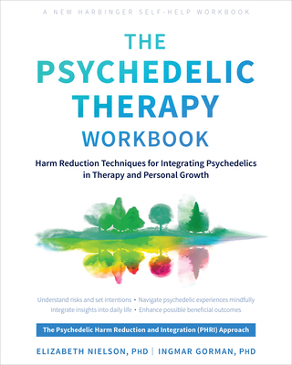 The Psychedelic Therapy Workbook: Harm Reductio... 1648484255 Book Cover