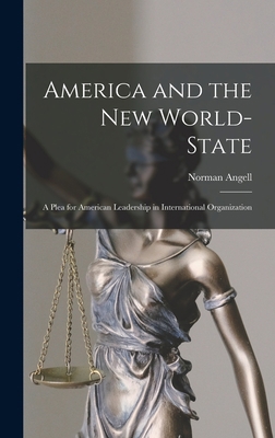 America and the New World-State: A Plea for Ame... 101731229X Book Cover