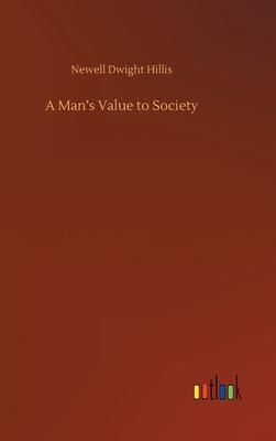 A Man's Value to Society 3752375493 Book Cover