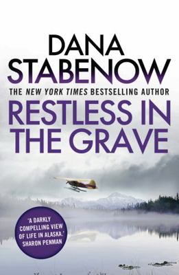 Restless in the Grave (A Kate Shugak Investigat... 1908800801 Book Cover