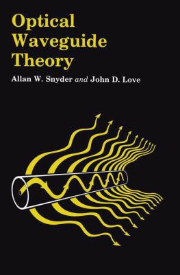 Optical Waveguide Theory 0412099500 Book Cover