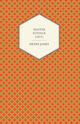 Master Eustace (1871) 1447469682 Book Cover