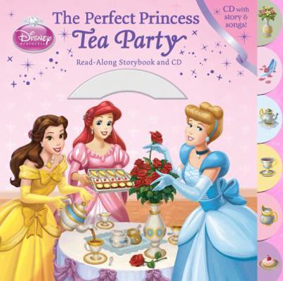 The Perfect Princess Tea Party Read-Along Story... 1423137035 Book Cover