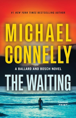 The Waiting: A Ballard and Bosch Novel [Large Print] 0316580791 Book Cover