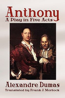 Anthony: A Play in Five Acts 1434402789 Book Cover