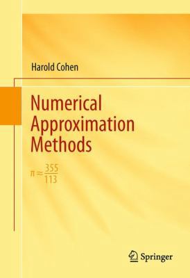 Numerical Approximation Methods: π ≈... 1441998365 Book Cover