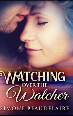 Watching Over The Watcher 1715321367 Book Cover