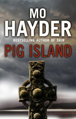 Pig Island. Mo Hayder 0553824864 Book Cover