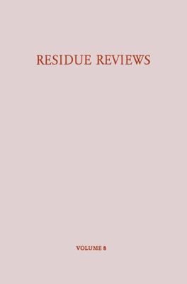 Residue Reviews / Rückstands-Berichte: Residues... 1461583942 Book Cover