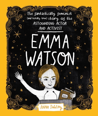 Emma Watson: The Fantastically Feminist (and To... 1526361124 Book Cover