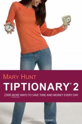 Tiptionary 2: Save Time and Money Every Day wit... 0976079151 Book Cover
