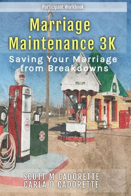 Marriage Maintenance 3K: Saving Your Marriage f... B0BXDCMM7S Book Cover