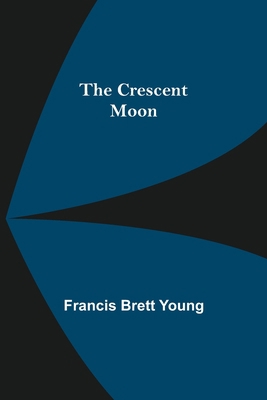 The Crescent Moon 9356080429 Book Cover