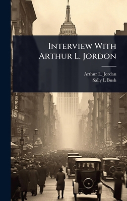 Interview With Arthur L. Jordon 1024043460 Book Cover