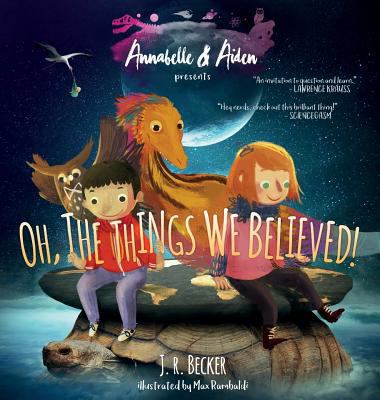 Annabelle & Aiden: Oh, The Things We Believed! 099780663X Book Cover