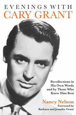 Evenings with Cary Grant: Recollections in His ... 1557839239 Book Cover