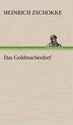 Das Goldmacherdorf [German] 3847264230 Book Cover