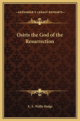Osiris the God of the Resurrection 1169208029 Book Cover
