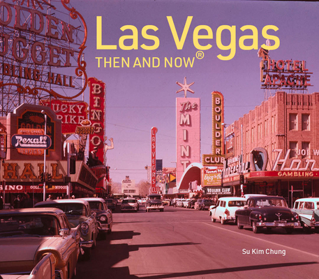 Las Vegas Then and Now(r) 1910904112 Book Cover