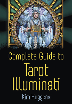 Complete Guide to Tarot Illuminati [Large Print] 073873876X Book Cover