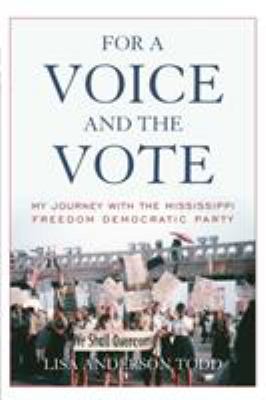 For a Voice and the Vote: My Journey with the M... 0813177561 Book Cover