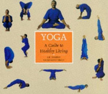 Yoga: a Guide to Healthy Living 1856054039 Book Cover