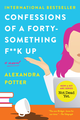 Confessions of a Forty-Something F**k Up 0063340895 Book Cover