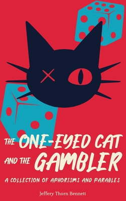 The One-Eyed Cat and the Gambler: A Collection ... B0CN25J34L Book Cover