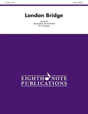 London Bridge: Score & Parts 1554738733 Book Cover