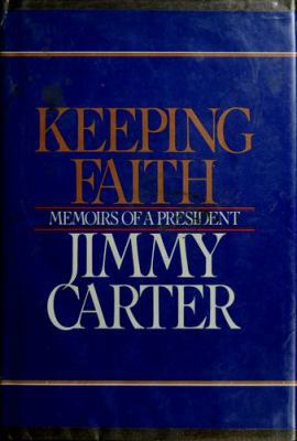 Keeping Faith: Memoirs of a President 0553050230 Book Cover