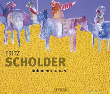 Fritz Scholder: Indian/Not Indian 3791351117 Book Cover