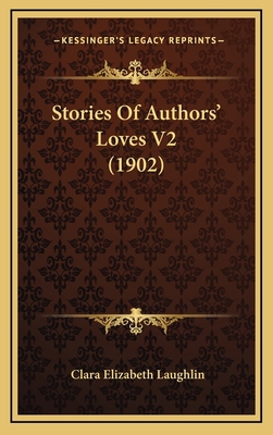 Stories Of Authors' Loves V2 (1902) 116504210X Book Cover