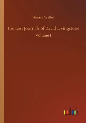 The Last Journals of David Livingstone 373264099X Book Cover