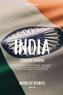 India zonder Gandhi [Dutch] 9364943074 Book Cover
