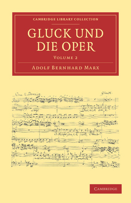 Gluck Und Die Oper 1108038751 Book Cover