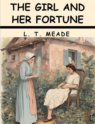 The Girl and Her Fortune 1836578466 Book Cover